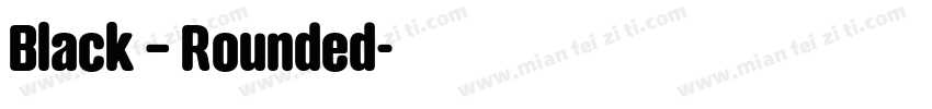 Black – Rounded字体转换